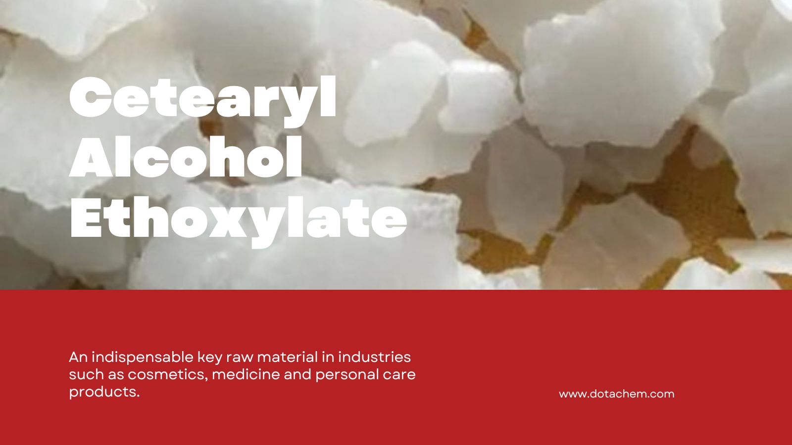 ເຫຼົ້າ cetearl emoxylate - ການແກ້ໄຂທີ່ບໍ່ມີປະສິດຕິພາບສູງຂອງ Dotachem!