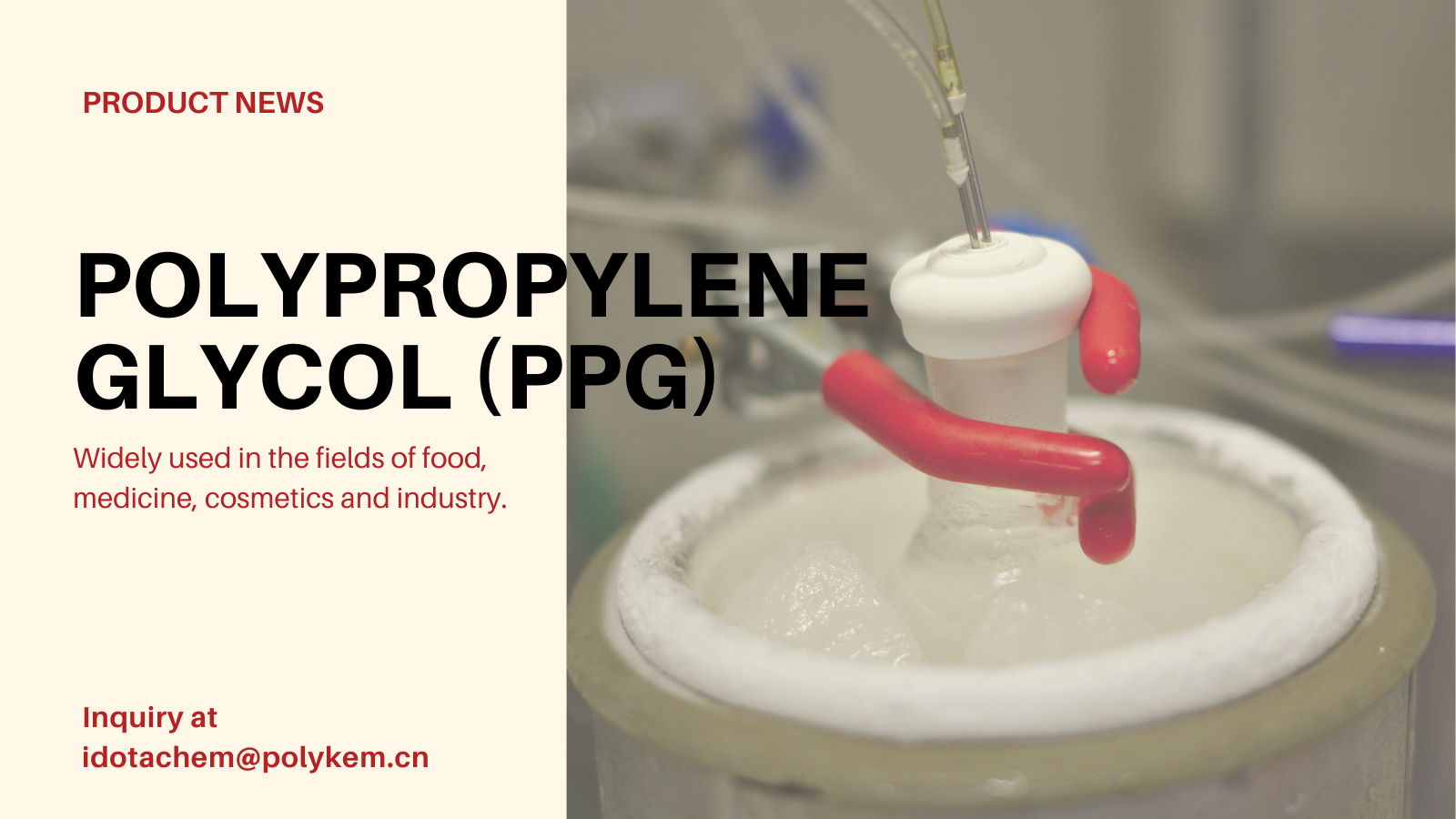 Polypropylene glycol (PPG): ການແກ້ໄຂໂພລິເມີທີ່ມີຄວາມຫລາກຫລາຍສໍາລັບການນໍາໃຊ້ອຸດສາຫະກໍາ