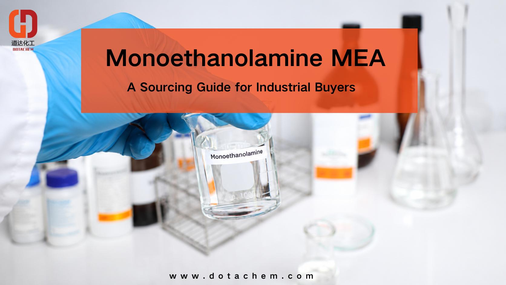 Monoethanolamine MEA ການນໍາໃຊ້ແລະຄໍາຮ້ອງສະຫມັກ: ຄູ່ມືການສະຫນອງສໍາລັບຜູ້ຊື້ອຸດສາຫະກໍາ